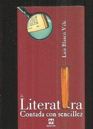 9788495354044: La literatura contada con sencillez/ The literature told with simplicity