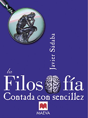 9788495354693: La Filosofa contada con sencillez: Un libro para todos los que desean filosofar.