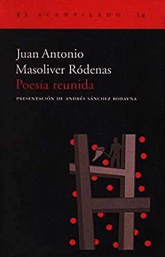 PoesÃ­a reunida (9788495359032) by Masoliver Rodenas, Juan Antonio; Masoliver RÃ³denas, Juan Antonio