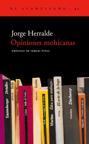 Stock image for Opiniones mohicanas [Broch] Herralde Grau, Jorge for sale by BIBLIO-NET