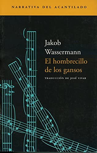 9788495359599: El hombrecillo de los gansos (Narrativa del Acantilado)