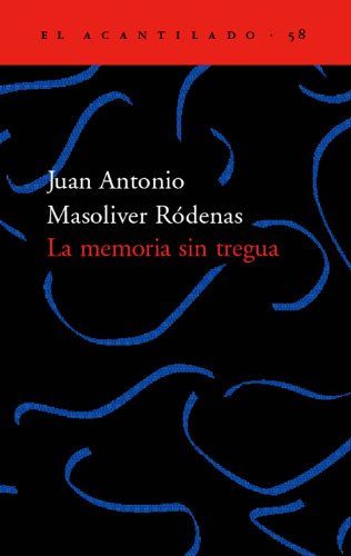 La memoria sin tregua (9788495359780) by Masoliver RÃ³denas, Juan Antonio