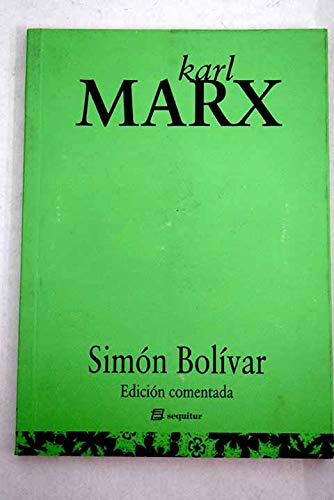 Simon Bolivar (Spanish Edition) (9788495363138) by Karl Marx