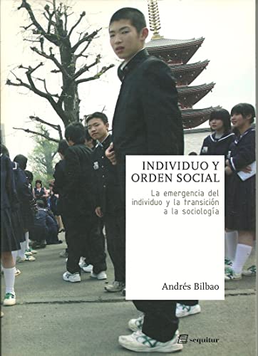 Imagen de archivo de Individuo y orden social : la emergencia del individuo y la transicin a la sociologa a la venta por medimops