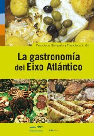 Imagen de archivo de A gastronomia do Eixo Atlntico (Andaina) a la venta por medimops