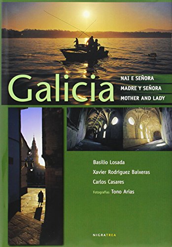 9788495364685: Galicia, nai e señora/ Galicia, madre y señora (Caritel)