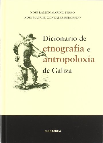 9788495364845: Dicionario de etnograga e antropoloxa de Galiza