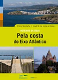 Imagen de archivo de Pela costa do Eixo Atlntico (Andaina) a la venta por medimops