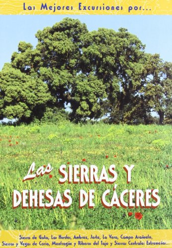 Imagen de archivo de Las Sierras y Dehesas de Cceres a la venta por Hamelyn