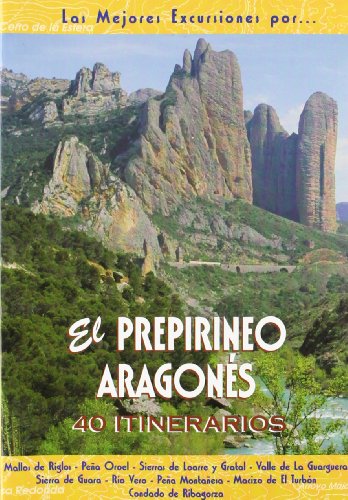 Stock image for El Prepirineo aragons : 40 itinerarios for sale by medimops