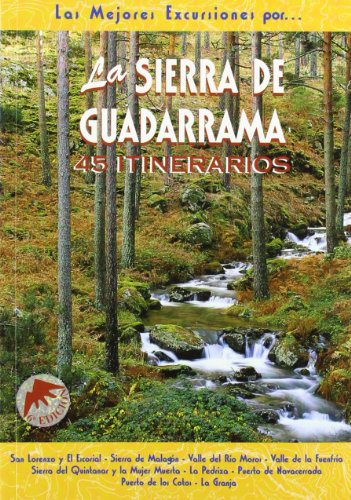 Stock image for La Sierra de Guadarrama 45 Itinerarios : San Lorenzo y el Escorial, Sierra de Malagn . for sale by Hamelyn