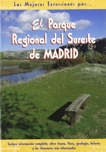 Imagen de archivo de El Parque Regional Del Sureste de Madrid a la venta por Hamelyn