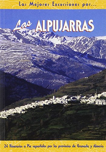 Imagen de archivo de ALPUJARRAS. MEJORES EXCURSIONES POR.N42 a la venta por Antrtica