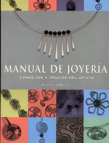 Stock image for Manual de joyera : consejos y trucos del oficio for sale by Libreria Araujo. Libro nuevo y usado