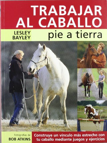 TRABAJAR AL CABALLO PIE A TIERRA