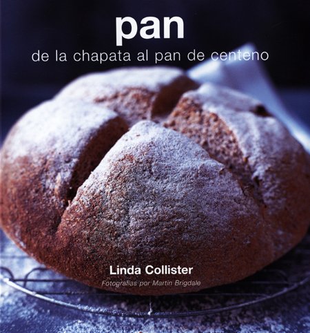 Imagen de archivo de Pan : de la chapata al pan de centeno a la venta por Reuseabook