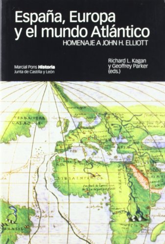 Stock image for ESPAA, EUROPA Y EL MUNDO ATLANTICO: Homenaje a John H. Elliott for sale by KALAMO LIBROS, S.L.