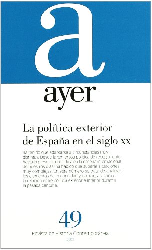 Imagen de archivo de (AYER N 49) POLITICA EXTERIOR DE ESPAA EN EL SIGLO XX,LA a la venta por MARCIAL PONS LIBRERO