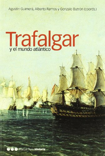 Beispielbild fr Trafalgar y el mundo atlntico zum Verkauf von medimops