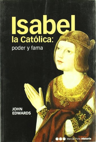 Imagen de archivo de ISABEL LA CATOLICA: PODER Y FAMA a la venta por Iridium_Books