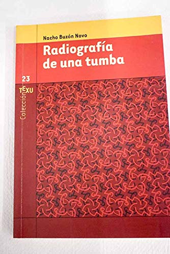Beispielbild fr RADIOGRAFA DE UNA TUMBA zum Verkauf von KALAMO LIBROS, S.L.