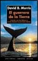 El Guerrero de La Tierra (Spanish Edition) (9788495407047) by David B. Morris