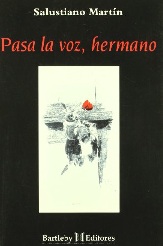 Beispielbild fr PASA LA VOZ, HERMANO zum Verkauf von KALAMO LIBROS, S.L.