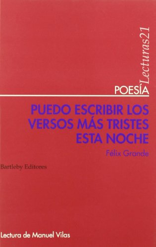 Imagen de archivo de PUEDO ESCRIBIR LOS VERSOS MAS TRISTES ESTA NOCHE a la venta por KALAMO LIBROS, S.L.