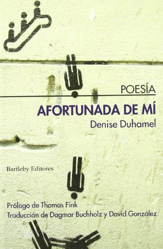Afortunada de mi (9788495408792) by DUHAMEL, DENISE