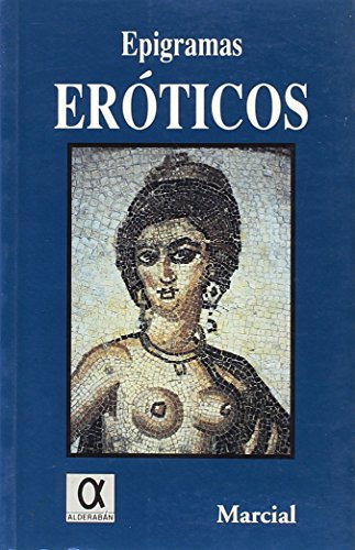 Imagen de archivo de EPIGRAMAS EROTICOS a la venta por KALAMO LIBROS, S.L.