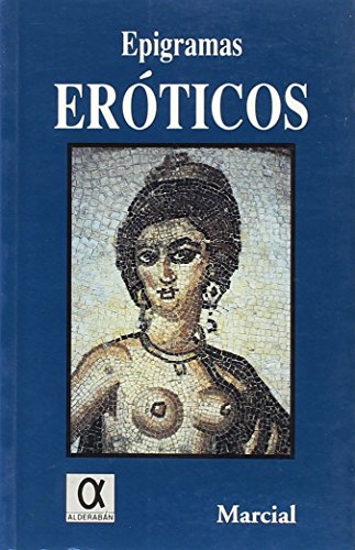 Stock image for EPIGRAMAS EROTICOS for sale by KALAMO LIBROS, S.L.