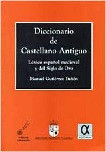Stock image for Diccionario De Castellano Antiguo (Spanish Edition) for sale by Ystwyth Books