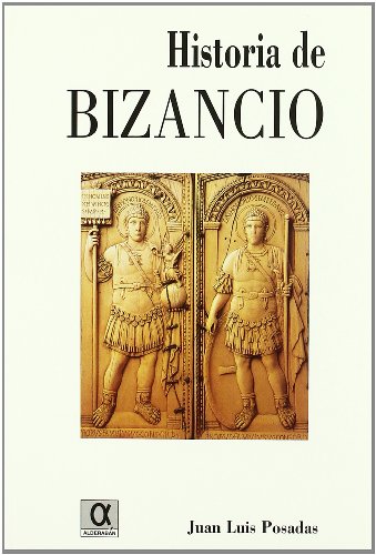Beispielbild fr HISTORIA DE BIZANCIO (330-1453) zum Verkauf von Prtico [Portico]