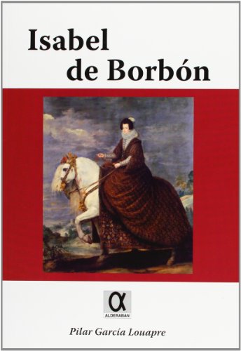 Beispielbild fr Isabel de Borbn zum Verkauf von Hamelyn