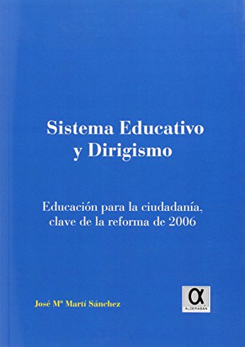 Beispielbild fr Sistema educativo y dirigismo zum Verkauf von Ammareal