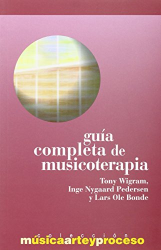 Imagen de archivo de GUIA COMPLETA DE MUSICOTERAPIA a la venta por Antrtica