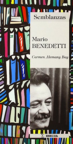 Imagen de archivo de Mario Benedetti: Biografa literaria Alemany Bay, Carmen; Sotuela Gun a la venta por Iridium_Books