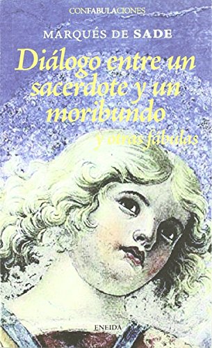 9788495427229: Dialogo Entre Un Sacerdote Y Un Moribundo (Confabulaciones)