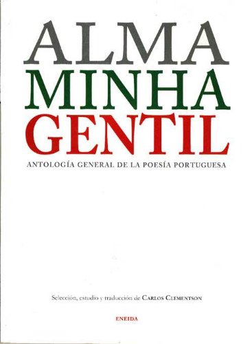 Imagen de archivo de Alma minha gentil: Antologa general Sotuela Guntias, Luis a la venta por Iridium_Books