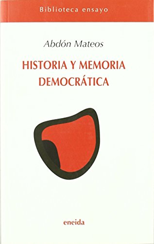 9788495427786: Historia Y Memoria Democratica (Ensayo)