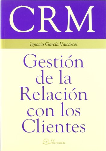 Imagen de archivo de CRM: Gestin de la relacin con los clientes a la venta por Tik Books ME