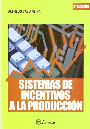 Imagen de archivo de SISTEMAS DE INCENTIVOS A LA PRODUCCIN a la venta por Hiperbook Espaa