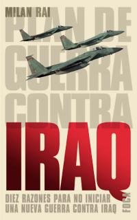 Imagen de archivo de Plan de guerra contra Iraq : diez razones para no iniciar una nueva guerra contra Iraq a la venta por Librera Prez Galds
