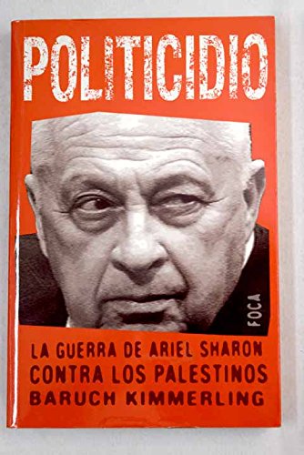 Beispielbild fr Politicidio: guerra de ariel sharon contra los pa zum Verkauf von Iridium_Books