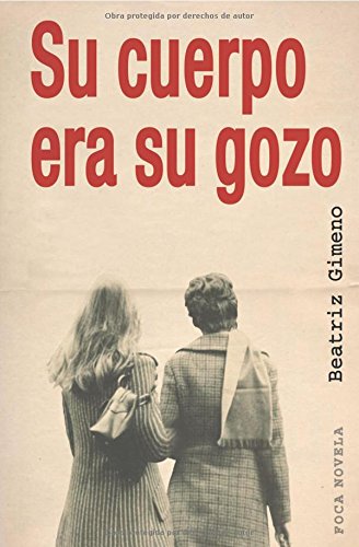 Stock image for Su cuerpo era su gozo (Novela) for sale by medimops