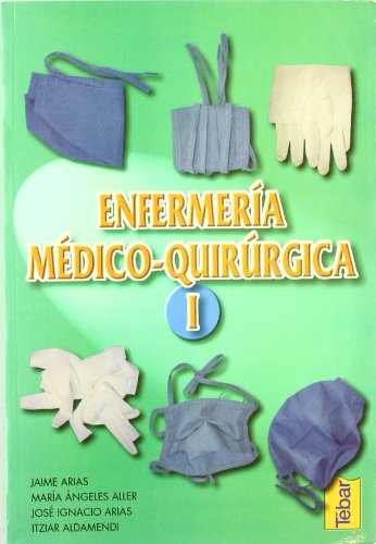 9788495447036: Enfermera medico quirrgica. Tomo I