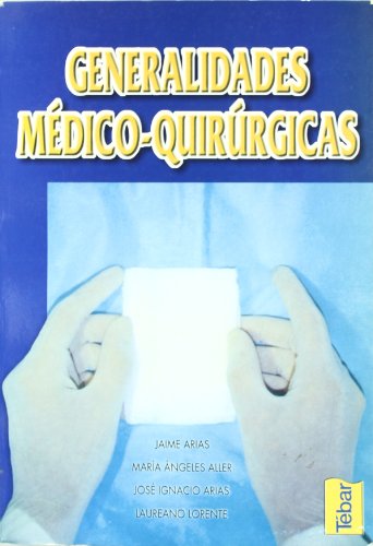 Imagen de archivo de GENERALIDADES MDICO QUIRRGICAS. a la venta por KALAMO LIBROS, S.L.