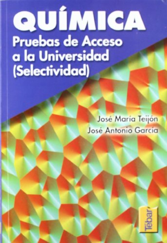 Stock image for QUMICA: PRUEBAS DE ACCESO A LA UNIVERSIDAD for sale by Siglo Actual libros
