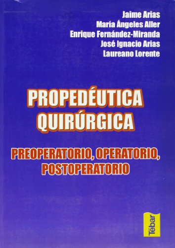 9788495447593: Propedutica quirrgica (SIN COLECCION)