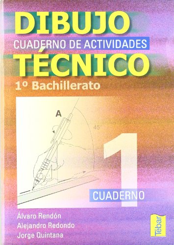 Imagen de archivo de CUADERNOS DE DIBUJO TÉCNICO 1 (1º BACHILLERATO). CUADERNO DE ACTIVIDADES a la venta por KALAMO LIBROS, S.L.